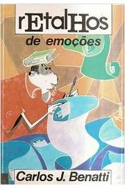 Retalhos De Emocoes - Um Livro De Reflexoes E Charges
