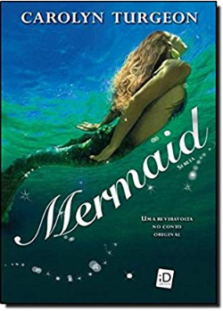 Mermaid - Uma Reviravolta No Conto Original