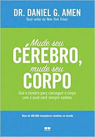 Mude Seu Cerebro Mude Seu Corpo