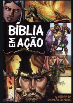 Biblia Em Acao - A Historia Da Salvacao Do Mundo