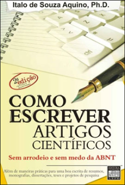 Como Escrever Artigos Cientificos Sem Arrodeio E Sem Medo Da Abnt