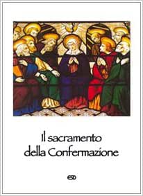 IL sacramento della confermazione