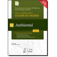 Como Se Preparar Para O Exame Da Ordem 11 - Ambiental