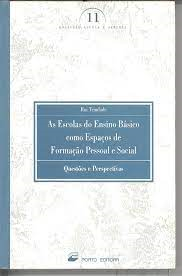 As Escolas Do Ensino Basico Como Espacos De Formacao Pessoal E Social