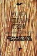 Ecologia, Cultura E Turismo