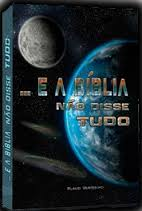 E A Biblia Nao Disse Tudo