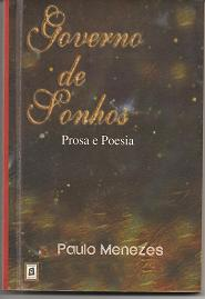 Governo De Sonhos  Prosa E Poesia