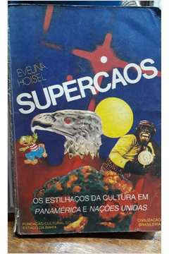 Supercaos - Os Estilhacos Da Cultura Em Panamerica E Nacoes Unidas