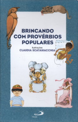 Brincando Com Proverbios Populares