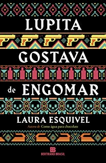Lupita Gostava De Engomar