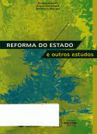 Reforma Do Estado E Outros Estudos