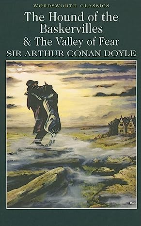 The Hound of the Baskervilles and the Valley of Fear