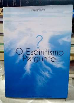 O Espiritismo Pergunta - V.01