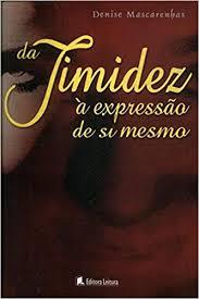 Da Timidez A Expressao De Si Mesmo