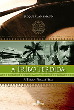 Tribo Perdida, V.2 - A Terra Prometida