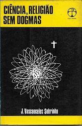Ciencia Religiao Sem Dogmas