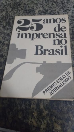 25 Anos De Imprensa No Brasil