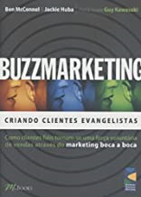 Buzzmarketing - Criando Clientes Evangelistas