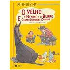 O Velho, O Menino E O Burro E Outras Historias Caipiras