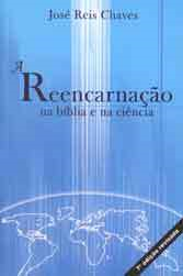 A Reencarnacao Na Biblia E Na Ciencia