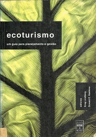 Ecoturismo - Um Guia Para Planejamento E Gestao