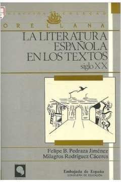 La Literatura Espanola En Los Textos Siglo XX