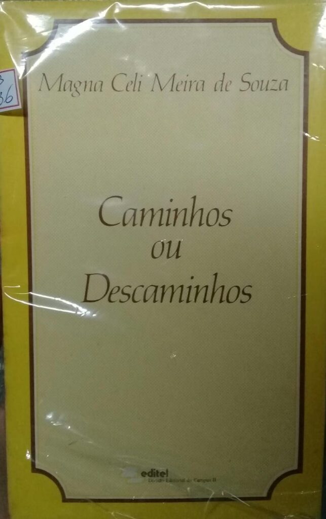 Caminhos Ou Descaminhos - Autografado