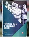 Revolucao De 1930 No Rio Grande Do Norte - 1930-1934
