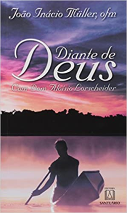 Diante De Deus - Com Dom Aloisio Lorscheider