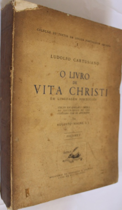 O Livro De Vita Christi - Em Lingoagem Portugues - Edicao Fac-similar V.01