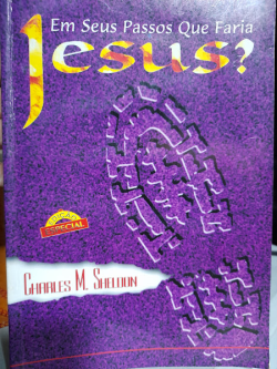 Em Seus Passos Que Faria Jesus