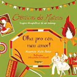 Cronicas Do Mateus - Olha Pro Ceu, Meu Amor!