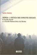 Teoria & Critica Dos Direitos Sociais - O Estado Social E O Estado Democratico De Direito