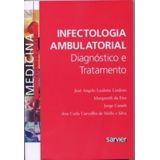 Infectologia Ambulatorial - Diagnostico E Tratamento
