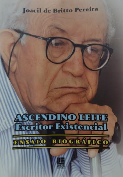 Ascendino Leite Escritor Existencial Ensaio Biografico (f-983 / 5)