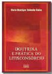 Doutrina E Pratica Do Litisconsorcio