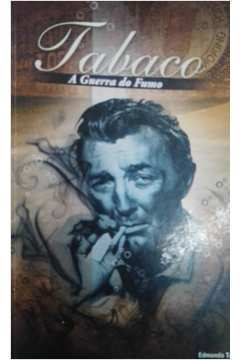 Tabaco A Guerra Do Fumo