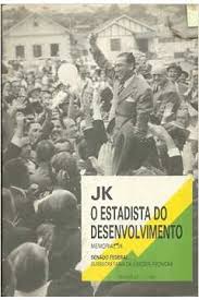 Jk O Estadista Do Desenvolvimento
