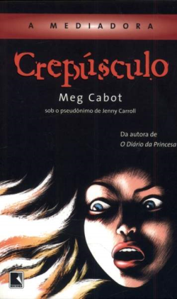 Crepusculo - A Mediadora V. 06