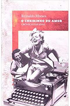 O Cheirinho Do Amor - Cronicas Safadas