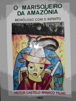 O Marisqueiro Da Amazonia - Monologo Com O Infinito