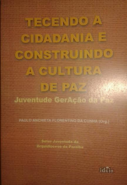 Tecendo A Cidadania E Construindo A Cultura De Paz