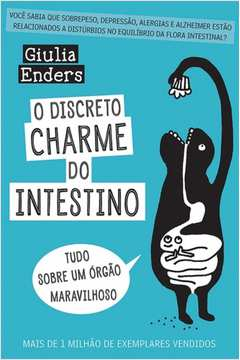 O Discreto Charme Do Intestino
