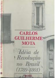 Ideia De Revolucao No Brasil 1789-1801