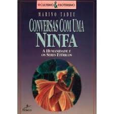 Conversas Com Uma Ninfa - A Humanidade E Os Seres Etericos