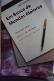Em Busca De Mundos Maiores