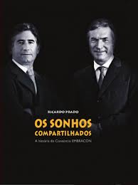 Os Sonhos Compartilhados - A Historia Do Consorcio Embracon