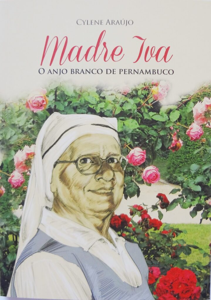 Madre Iva – O anjo branco de pernambuco