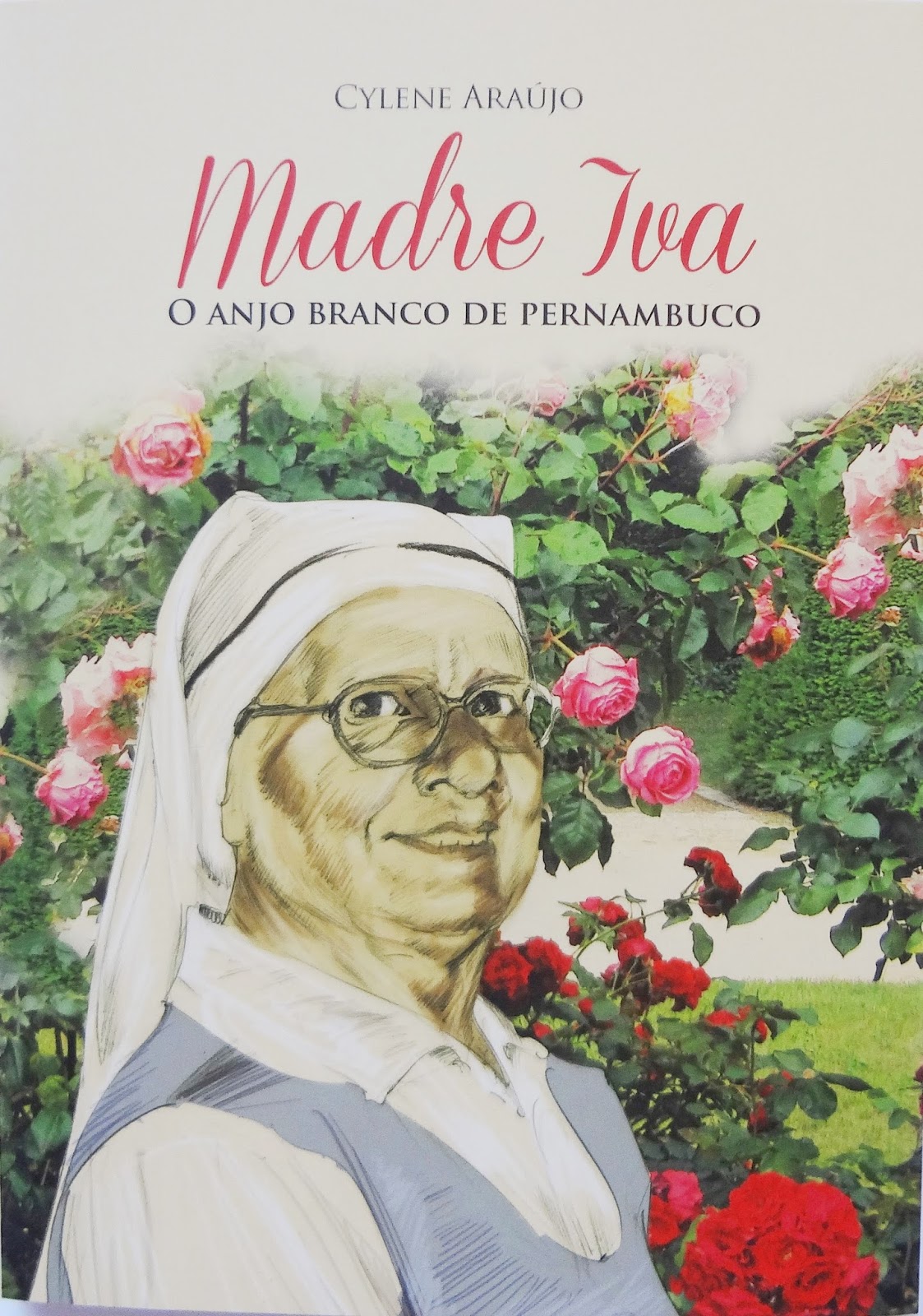 Madre Iva – O anjo branco de pernambuco
