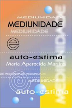 Mediunidade E Auto-estima